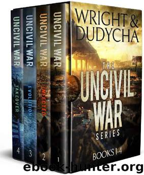 The Uncivil War Series Box Set by B T Wright & Jonathan Dudycha