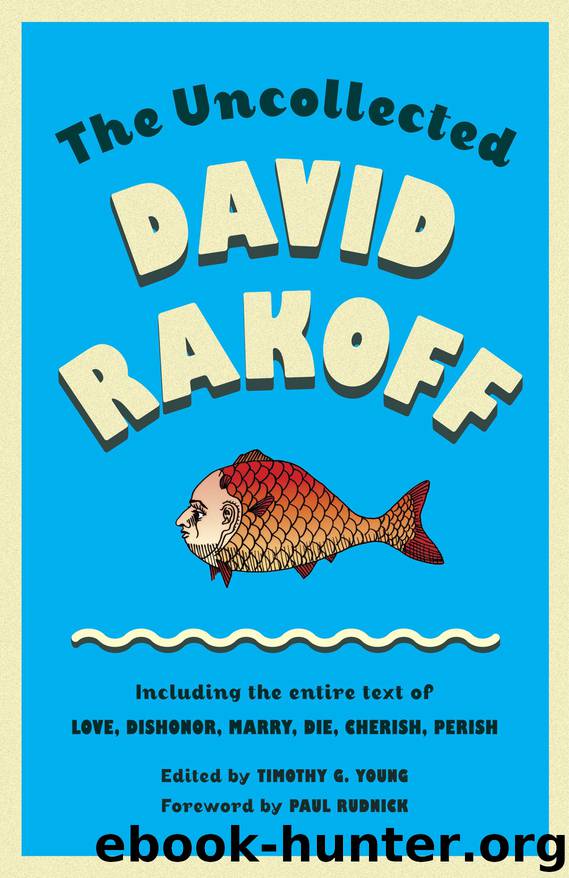 The Uncollected David Rakoff by David Rakoff
