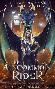 The Uncommon Rider (The Exceptional S. Beaufont Book 1) by Sarah Noffke & Michael Anderle