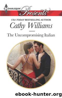 The Uncompromising Italian by Cathy Williams