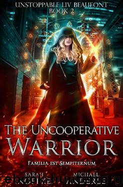 The Uncooperative Warrior by Sarah Noffke & Michael Anderle