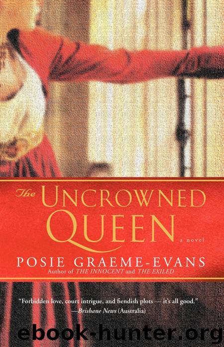 The Uncrowned Queen by Posie Graeme-Evans