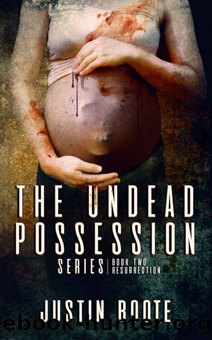 The Undead Possession Series: Book 2: Resurrection by Justin Boote