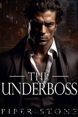 The Underboss: A Dark Mafia Romance by Piper Stone