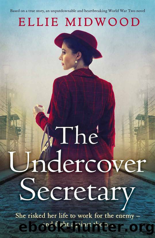The Undercover Secretary: Based on a true story, an unputdownable and heartbreaking World War Two novel by Ellie Midwood