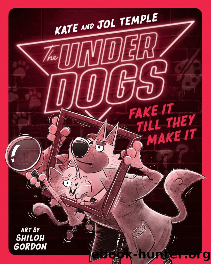 The Underdogs Fake It Till They Make It by Kate Temple & Jol Temple