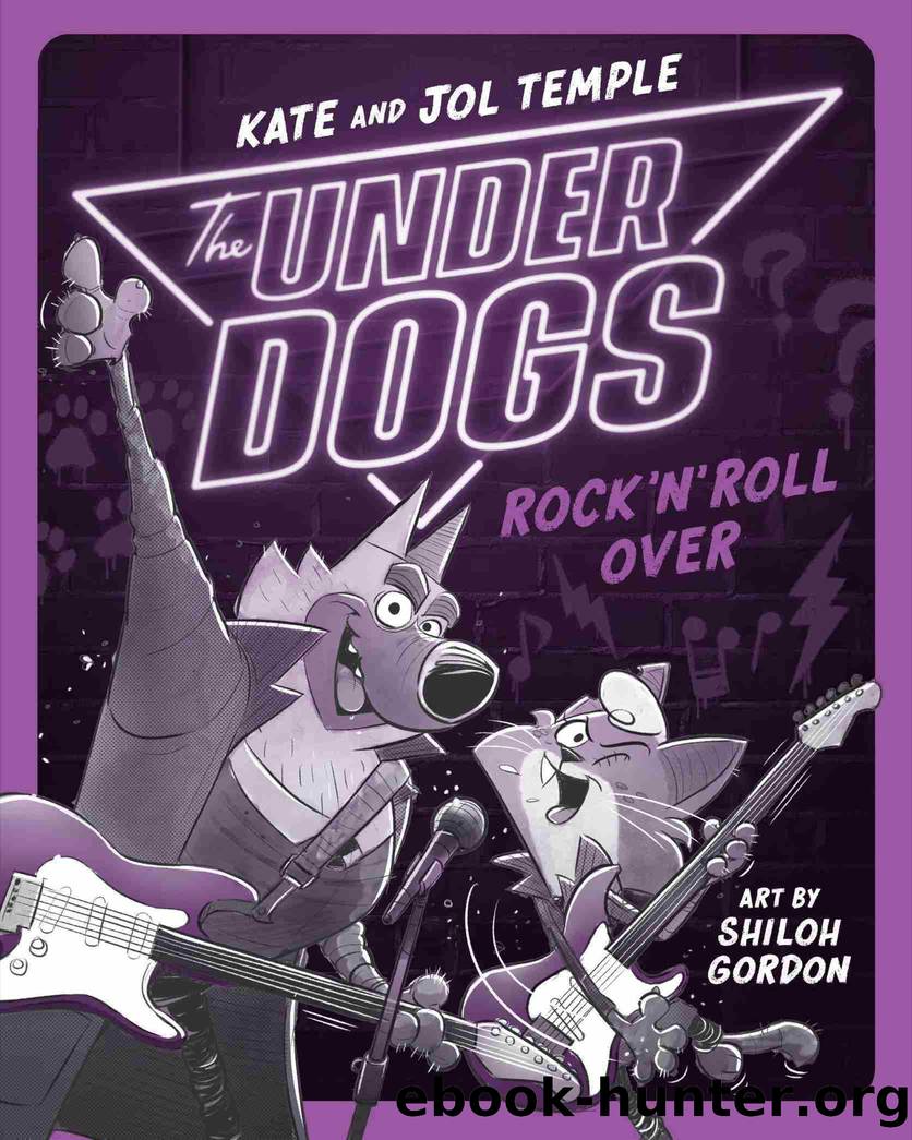 The Underdogs Rock 'n' Roll Over by Kate Temple & Jol Temple