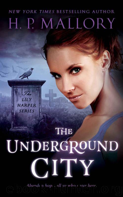 The Underground City (The Lily Harper Series) by Mallory H.P