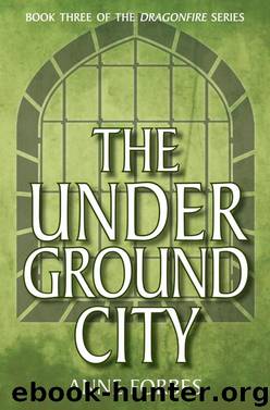 The Underground City by Anne Forbes