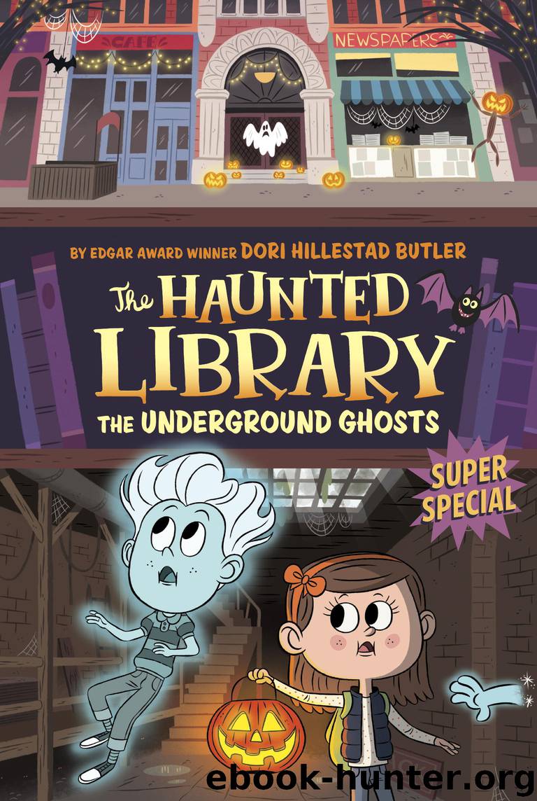 The Underground Ghosts #10 by Dori Hillestad Butler