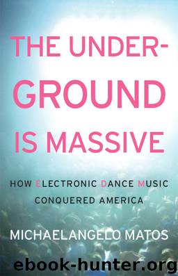The Underground Is Massive by Michaelangelo Matos