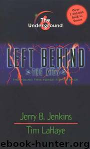 The Underground by Tim LaHaye Jerry B. Jenkins; Chris Fabry