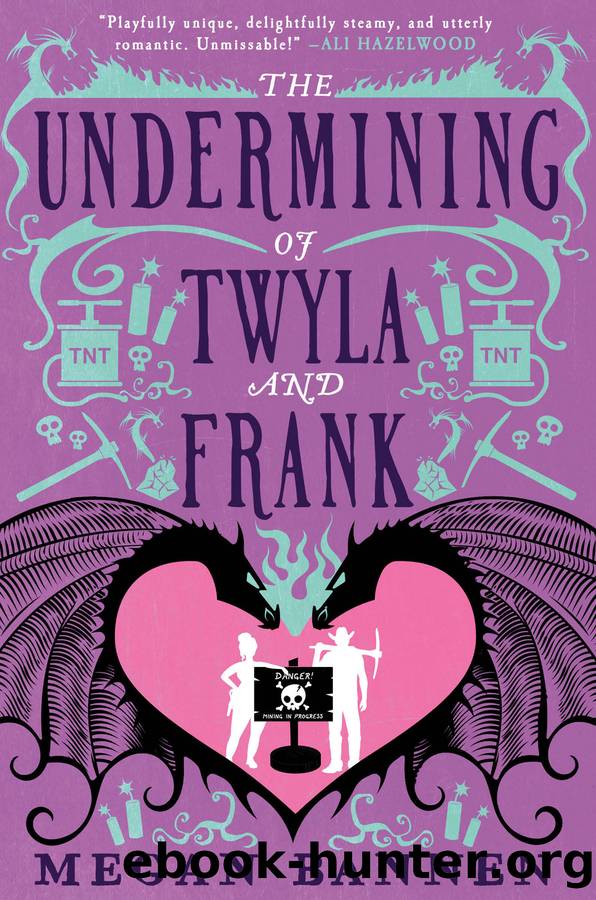 The Undermining of Twyla and Frank by Megan Bannen