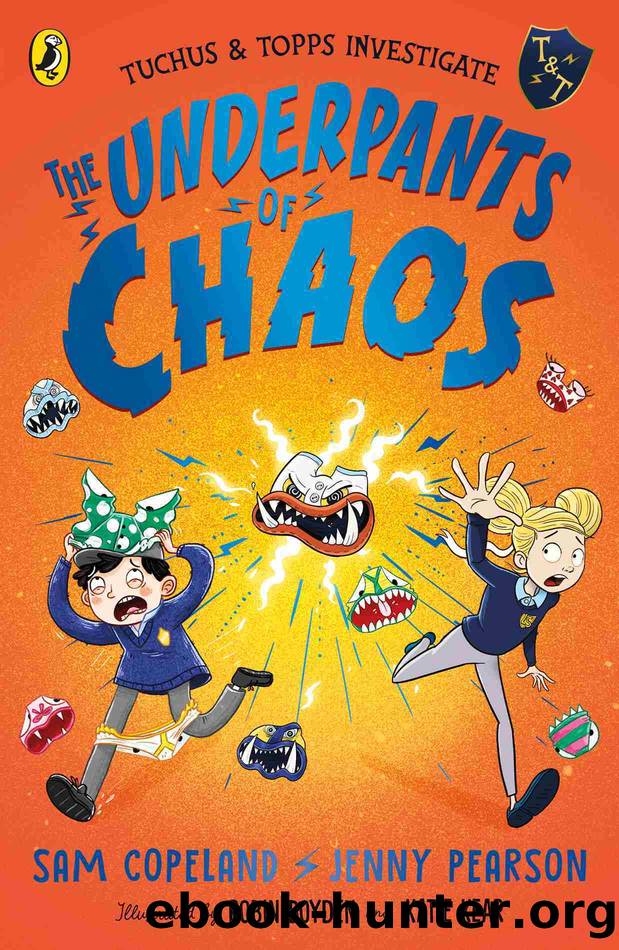 The Underpants of Chaos by Sam Copeland & Jenny Pearson