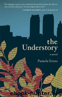 The Understory by Pamela Erens