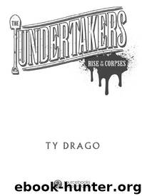 The Undertakers by Ty Drago