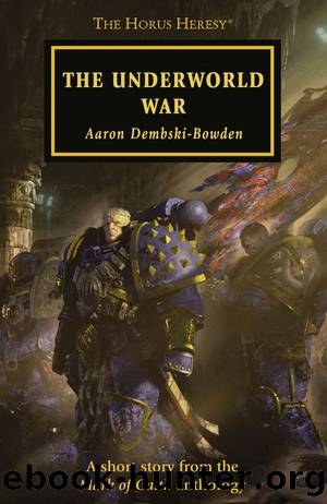 The Underworld War by Aaron Dembski-Bowden