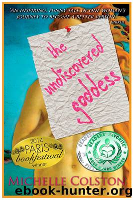 The Undiscovered Goddess by Michelle Colston