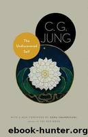 The Undiscovered SelfSymbols and the Interpretation of Dreams by Jung C. G