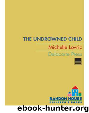 The Undrowned Child by Michelle Lovric