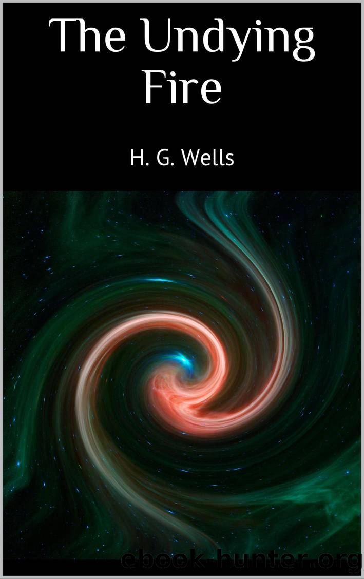 The Undying Fire by H. G. Wells