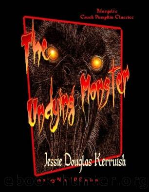 The Undying Monster by Unknown