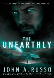 The Unearthly by John A. Russo
