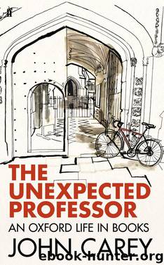 The Unexpected Professor by John Carey