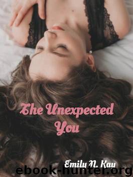 The Unexpected You by Emily N. Kay