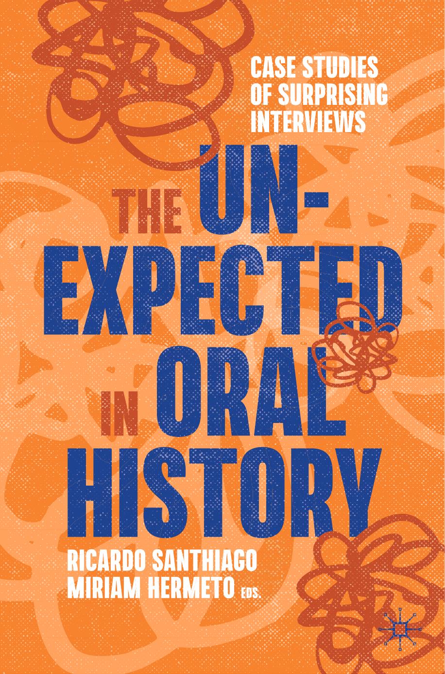 The Unexpected in Oral History by Unknown