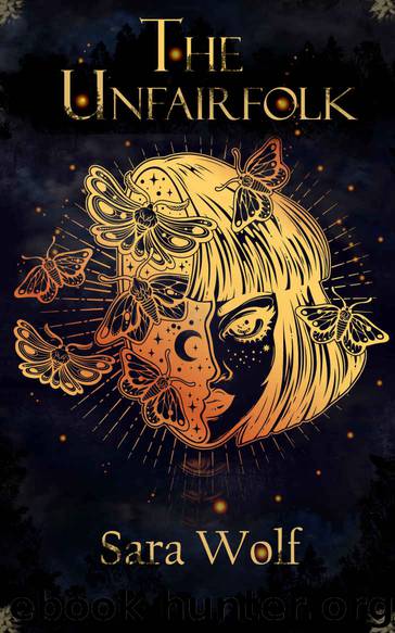 The Unfairfolk (Valenbound Book 1) by Sara Wolf & Sara Wolf