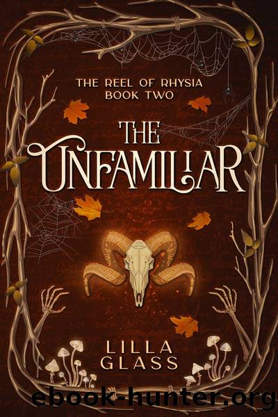 The Unfamiliar by Lilla Glass