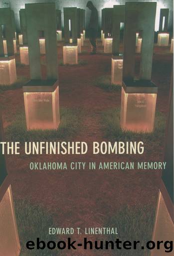 The Unfinished Bombing by Edward T. Linenthal