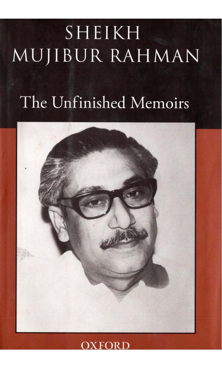 The Unfinished Memoirs by Mujibur Rahman Sheikh