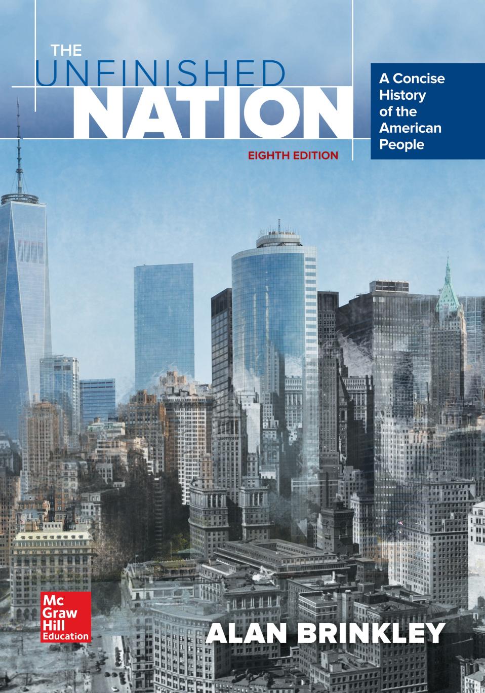 The Unfinished Nation: A Concise History of the American People by Alan Brinkley