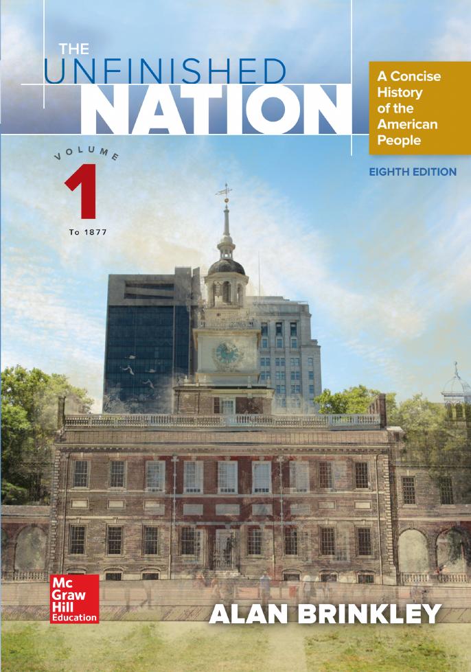 The Unfinished Nation: A Concise History of the American People, Volume 1 by Alan Brinkley John Giggie & Andrew Huebner