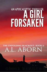 The Unfolding Blackout | Book 2 | A Girl Forsaken by Aborn A.L