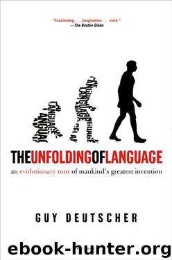 The Unfolding Of Language by Guy Deutscher
