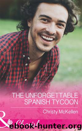 The Unforgettable Spanish Tycoon by Christy McKellen