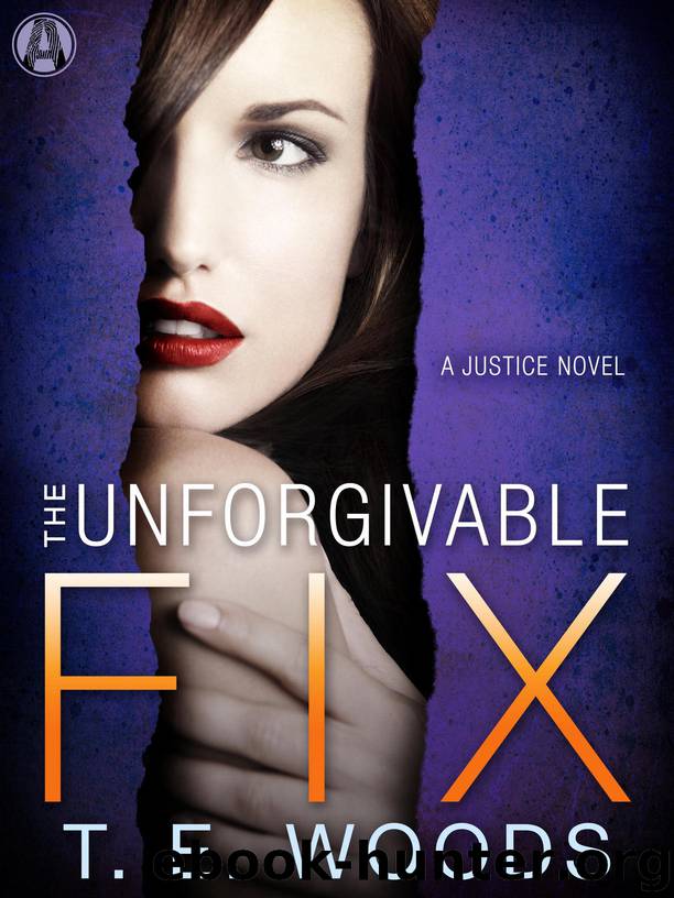 The Unforgivable Fix by T. E. Woods