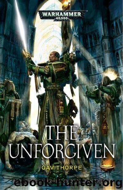 The Unforgiven - Gav Thorpe by Warhammer 40K