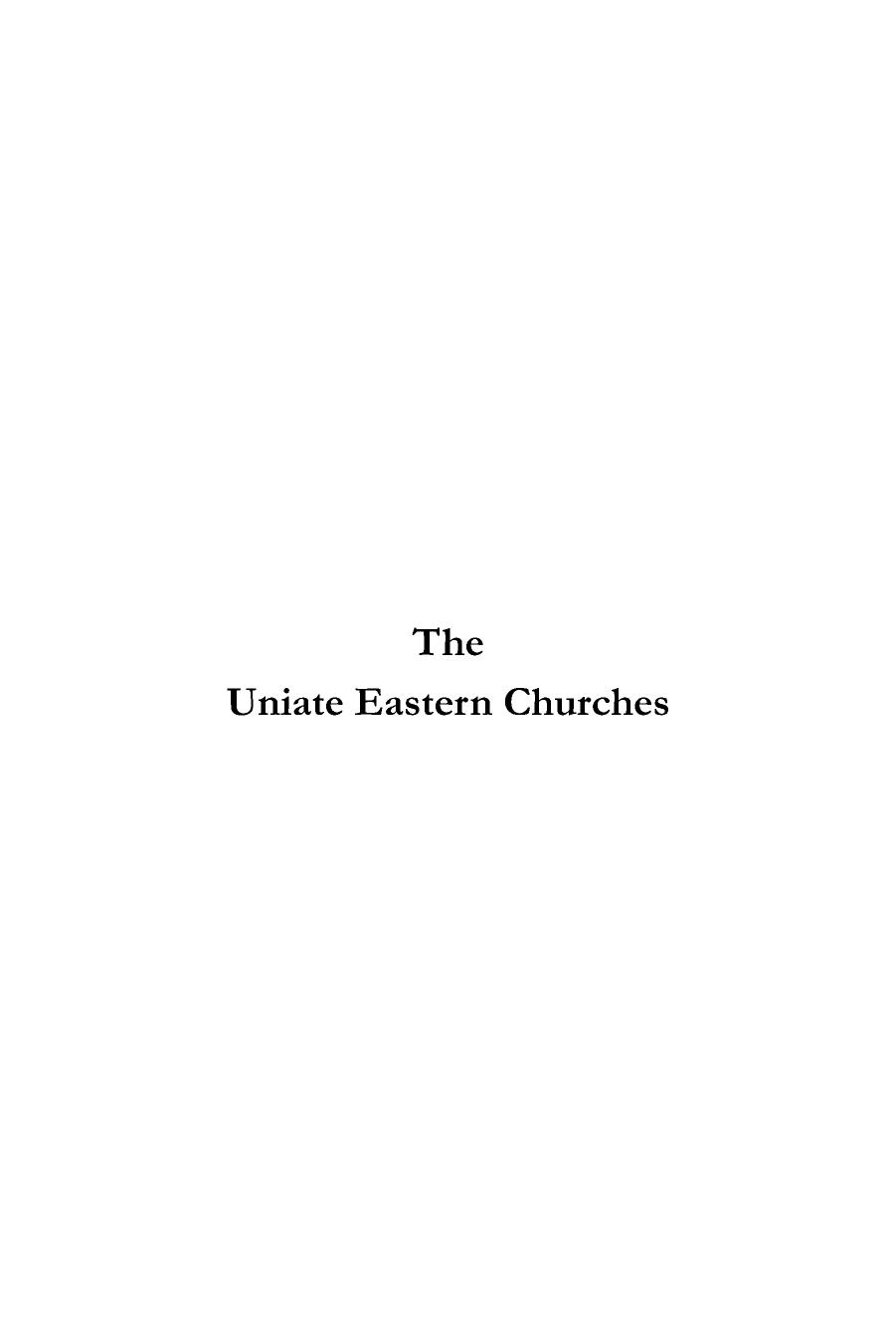 The Uniate Eastern Churches by Adrian Fortescue