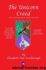 The Unicorn Creed by Elizabeth Ann Scarborough