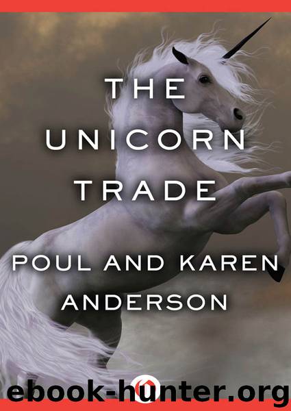 The Unicorn Trade by Poul Anderson