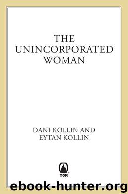 The Unincorporated Woman by Dani Kollin & Eytan Kollin