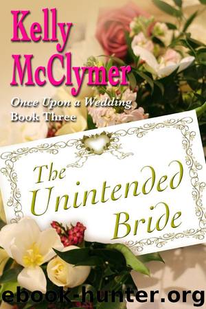 The Unintended Bride by Kelly McClymer