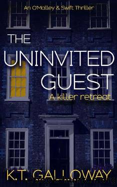 The Uninvited Guest: A gripping, crime thriller. (An O'Malley & Swift Crime Thriller Book 5) by K.T. Galloway