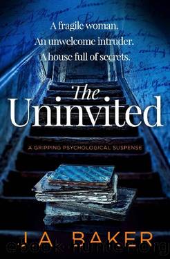 The Uninvited by J A Baker