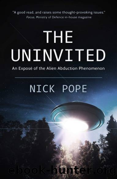 The Uninvited: An Expose of the Alien Abduction Phenomenon by Nick Pope
