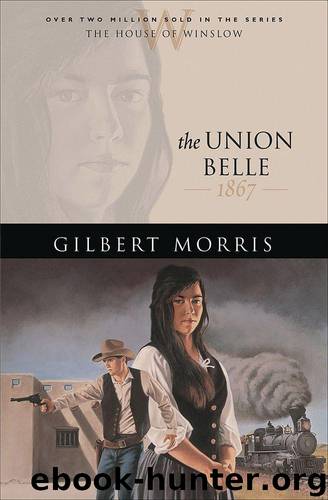 The Union Belle by Gilbert Morris